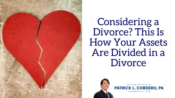 Considering a Divorce_ This Is How Your Assets Are Divided in a Divorce