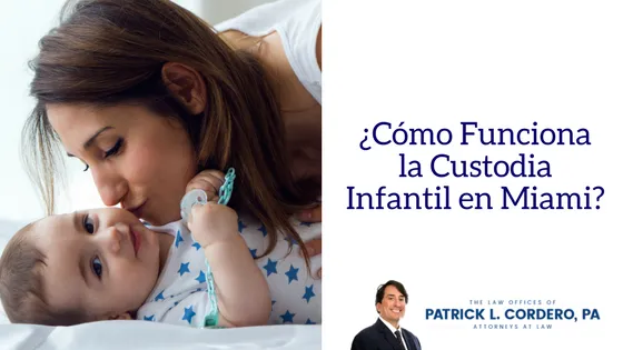 Custodia Infantil en Miami